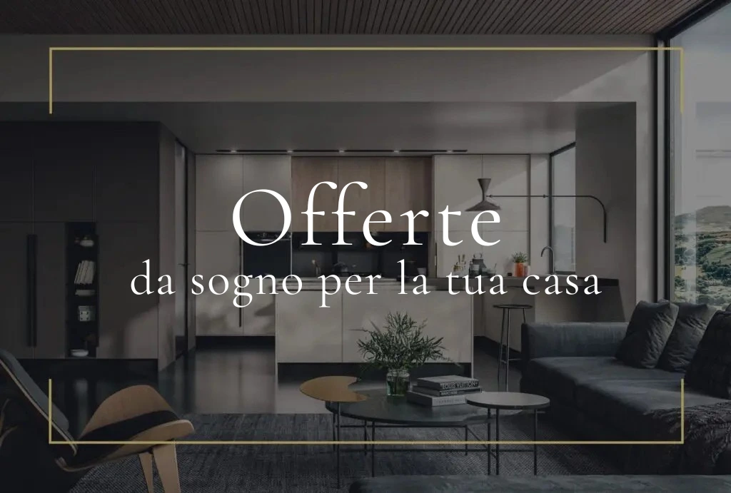 Offerte da sogno per la tua casa